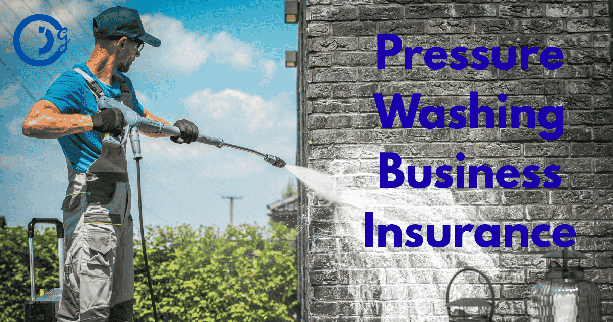 Pressure Washing Business Insurance