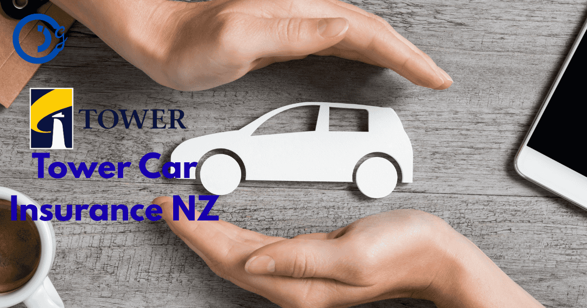 Tower Car Insurance NZ