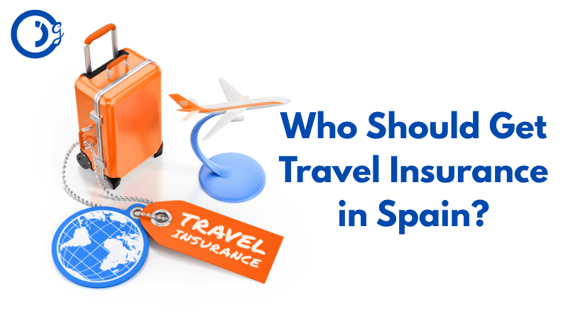 Who Should Get Travel Insurance in Spain?